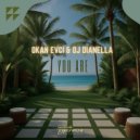 Okan Evci, DJ DIANELLA - You Are (Original Mix)