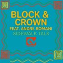 Block & Crown, Andre Romani - Sidewalk Talk (Original Mix)
