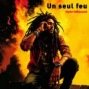 HybridSound - Un seul feu