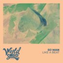 DJ Man - Like a Beat