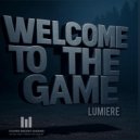 Lumiere - Welcome To The Game