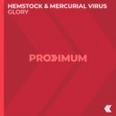Hemstock, Mercurial Virus - Glory