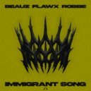 BEAUZ, Flawx & Robbe - Immigrant Song - Techno Mix (Extended Mix)