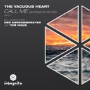The Vacuous Heart, Inkognito Records - Call Me (Burning In His Fire) (Der Energieberater Extended Remix)