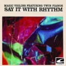 Magic Violins - Tell Me You Love Me