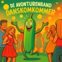 De Avonturenband - Danskomkommer (Original Mix)