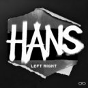 HANS, Très Mortimer - LEFT RIGHT