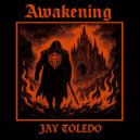 Jay Toledo - Awakening (Original Mix)