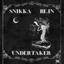 Snikka & be.IN - Undertaker