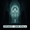 DBreaker - Dark Realm