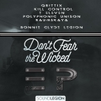Bonnie & Clyde Legion & Qrittix - Don't Fear The Wicked (feat. Qrittix)