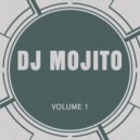 DJ Mojito - Blow Your Dreams