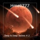 Hmeli777 - Deep & Deep Techno #.2