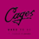 Cages & Connor Pledger - Used to Be (feat. Connor Pledger)
