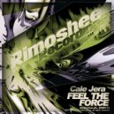 Cale Jera - Feel The Force