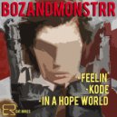 BOZANDMONSTRR - In A Hope World