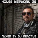 Reactive - House Network Volume 28