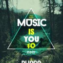 Dj Loco - Music is you 10
