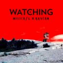 Mister / L x KAVERN - Watching