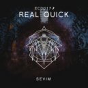 Sevim - Real Quick