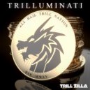 TRILL ZILLA - Hit The Drop