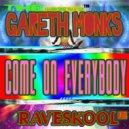Gareth Monks - Come On Everybody