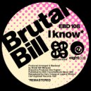 Brutal Bill - Read My Lips