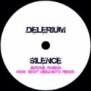 Delerium - Silence (Jerome Robins How \'Bout Deeznuts Remix)