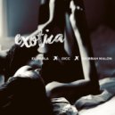 El Perla feat. DICC & Kiubbah Malon - Exotica