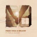 Fredi Vega, Brijow - It Feels Good (Florian Paetzold Remix)