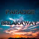 Paradise - Breakaway