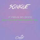 Sonique & Sonique - It Feels So Good (feat. Sonique)