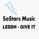 LEDDH - Give It