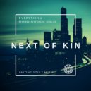 Next Of Kin - Everything