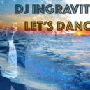 Dj Ingravity - Let's Dance (Promotional mIx)