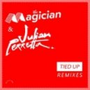 The Magician & Julian Perretta - Tied Up (Kideko Remix)