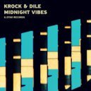 Krok & Dile - Midnight Vibes