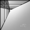 UNTIL - Get Down (Original Mix)