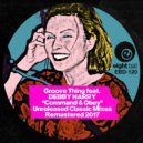 Groove Thing & Debbie Harry & Darrin Friedman & Fred Jorio - Command & Obey (feat. Debbie Harry) (Lecroluv Instrumental Club Mix)