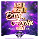 Master & Disaster - Back Again