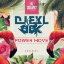 Dj Ekl & BBK - Power Move