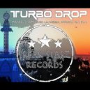 Rafael Starcevic & Liu Rosa & Patrick Sandim - Turbo Drop