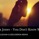 Jax Jones ft. Raye - You Don\'t Know Me (Oguzhan Guzelderen Remix)