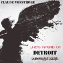 Claude Vonstroke - Who's Afraid Of Detroit?