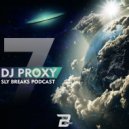 PrOxY DJ Podcast - SLYBREAKS