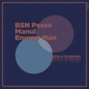 BSN Posse & Manul & Energy Man - Sevilla to Malaga