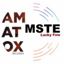 MSTE - Lucky Few