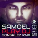 Samoel & Gonsalez Vs. Oguzhan Guzelderen - Go Play DJ (Busccar Mash Up) (Original Mix)