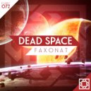 Faxonat - Dead Space