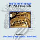 PC Pat & Claud Santo - After the body hit the floor